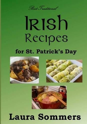 Best Traditional Irish Recipes for St. Patrick's Day