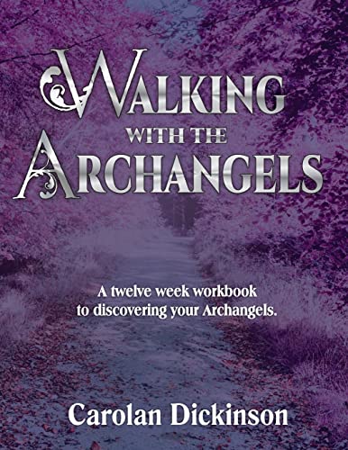 Walking With The Archangels