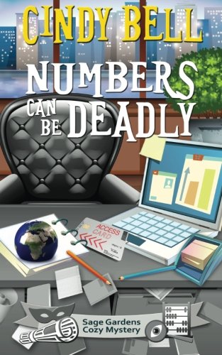 Numbers Can Be Deadly (Sage Gardens Cozy Mystery)
