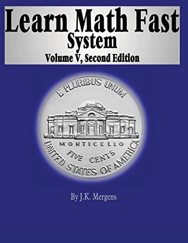 Learn Math Fast System Volume 5