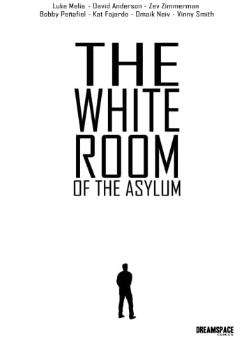 The White Room of the Asylum - Black and White Edition
