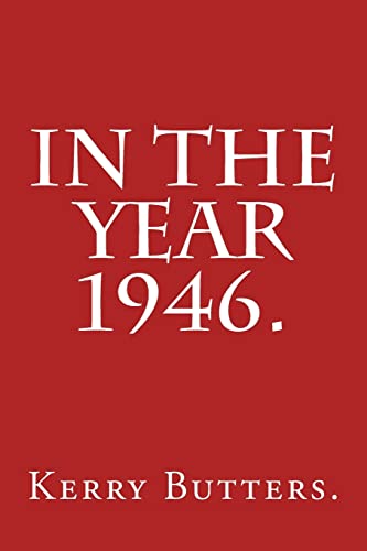 In the Year 1946.