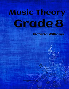 Grade Eight Music Theory 