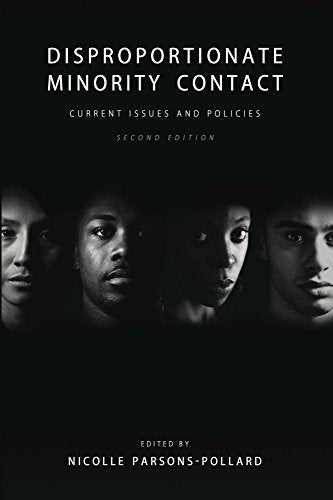 Disproportionate Minority Contact: Current Issues and Policies