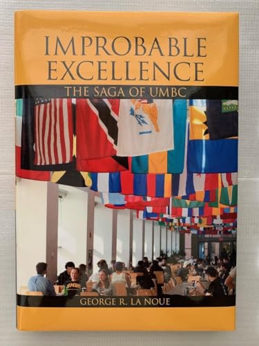 IMPROBABLE EXCELLENCE: The Saga of UMBC