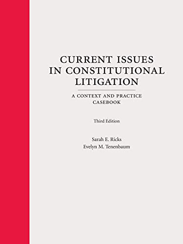 Current Issues in Constitutional Litigation