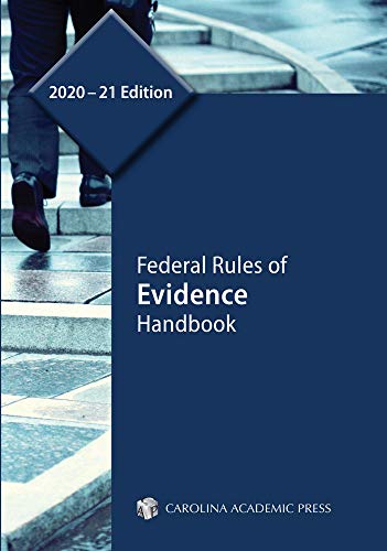 Federal Rules of Evidence Handbook, 2020-21 Edition