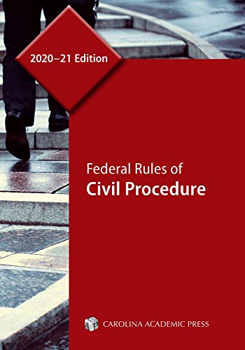 Federal Rules of Civil Procedure, 2020-21 Edition
