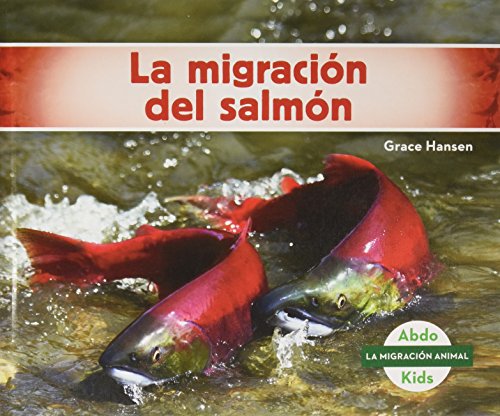 La Migracion Del Salmon/ Salmon Migration