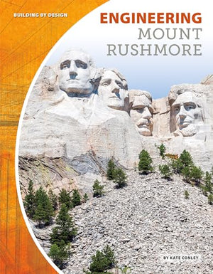 Engineering Mount Rushmore
