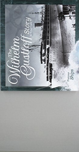 The Wilhelm Gustloff Story