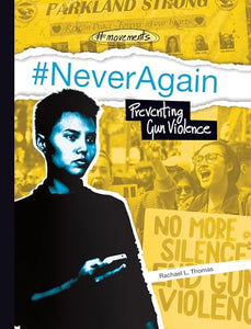 #Neveragain: Preventing Gun Violence: Preventing Gun Violence (#movements) 