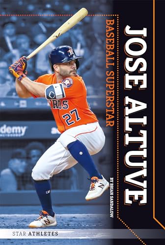 Jose Altuve: Baseball Superstar: Baseball Superstar (Star Athletes)