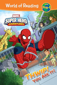 Marvel Super Hero Adventures: Thwip! You Are It!: Thwip! You Are It! (World of Reading Level Pre-1 Set 4) 
