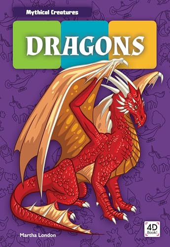 Dragons (Mythical Creatures)
