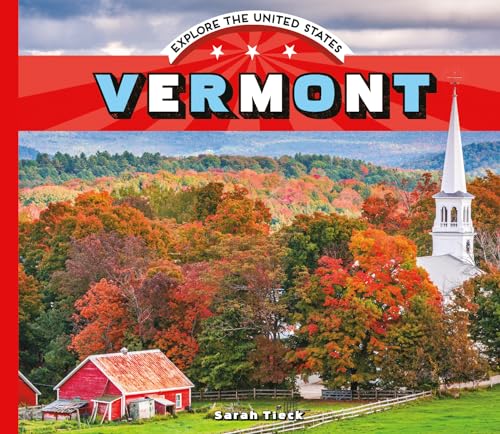 Vermont (Explore the United States)