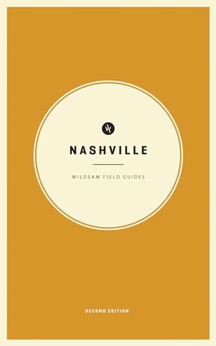 Wildsam Field Guides: Nashville