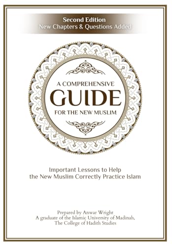 A Comprehensive Guide For the New Muslim