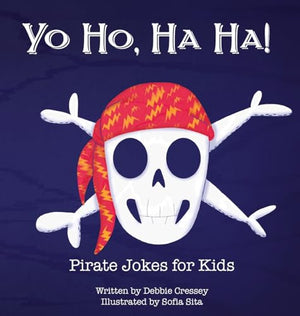 Yo Ho, Ha Ha! Pirate Jokes for Kids