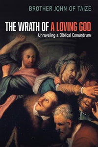 The Wrath of a Loving God 