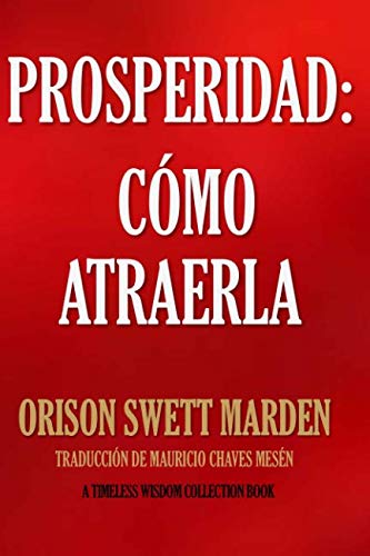 Prosperidad Como Atraerla Spanish Edition