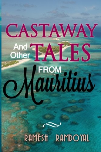 Castaway and other Tales from Mauritius