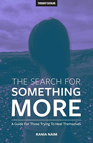 The Search For Something More