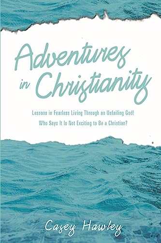 Adventures in Christianity