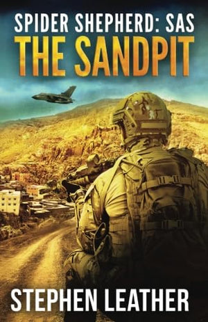 The Sandpit: An Action-Packed Spider Shepherd SAS Novella