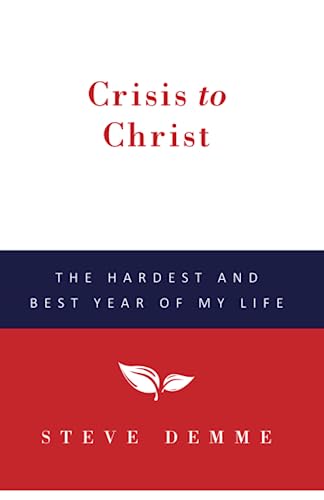 Crisis to Christ