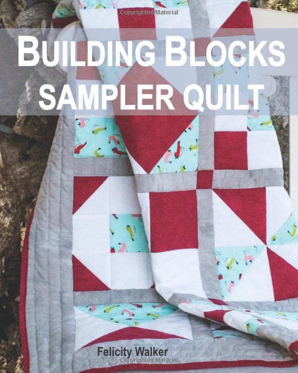 Building Blocks Sampler Quilt A Quilting for Beginners Quilt Pattern  Tutorial