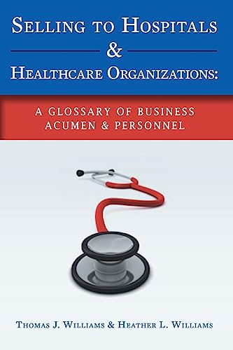 Selling to Hospitals & Healthcare Organizations