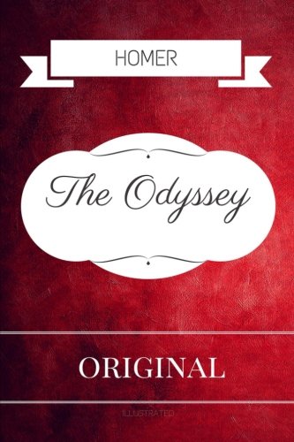 The Odyssey: By Homer - Illustrated