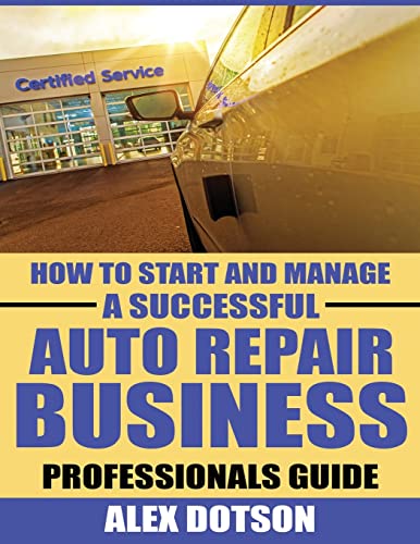 How to Start and Manage a Successful Auto Repair Business