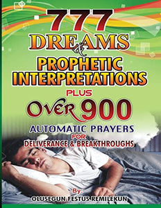 777 Dreams and Prophetic Interpretations 