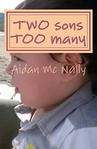 TWO sons TOO many