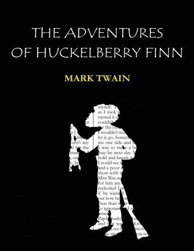 The Adventures of Huckleberry Finn: Large Print Edition