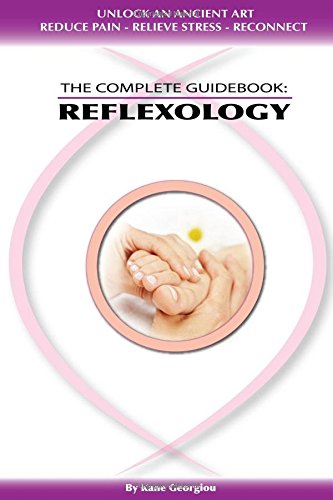 Reflexology: The complete guidebook