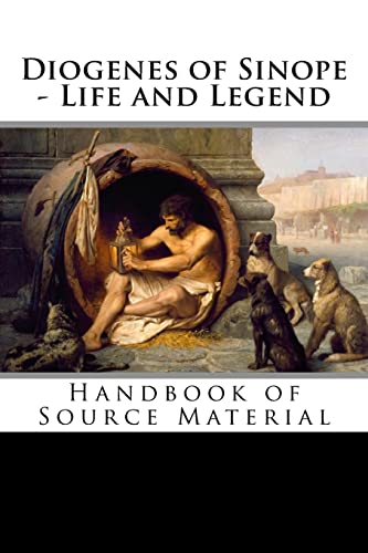 Diogenes of Sinope - Life and Legend, 2nd Edition