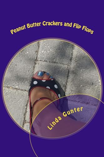 Peanut Butter Crackers and Flip Flops