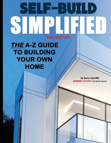 Self Build Simplified