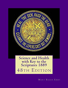 Science and Health with Key to the Scriptures 1889 