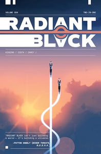 Radiant Black, Volume 4: A Massive-Verse Book 