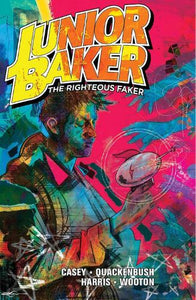Junior Baker The Righteous Faker 