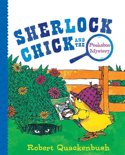 Sherlock Chick and the Peekaboo Mystery