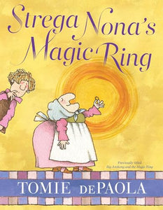 Strega Nona's Magic Ring 