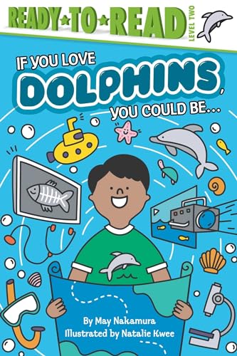 If You Love Dolphins, You Could Be...