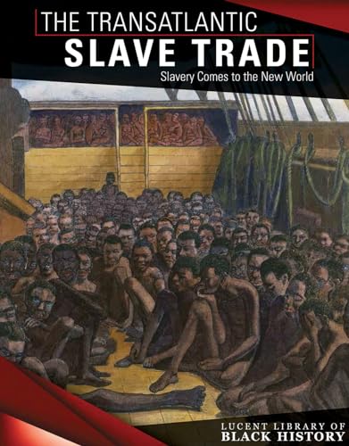 The Transatlantic Slave Trade