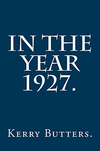 In the Year 1927.
