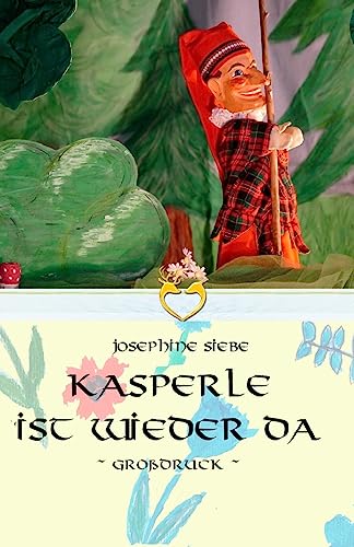 Kasperle ist wieder da - Großdruck